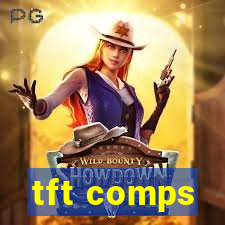 tft comps